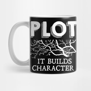 Funny Plot It Builds Character Book Reading Teacher Gift Mug